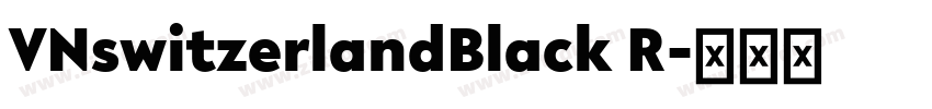 VNswitzerlandBlack R字体转换